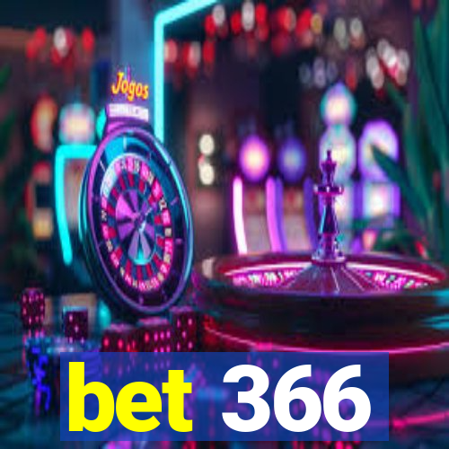 bet 366